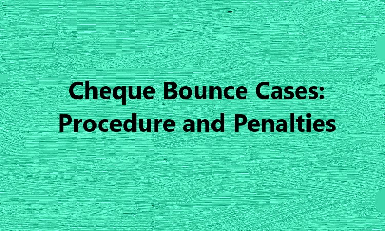 Cheque Bounce Cases